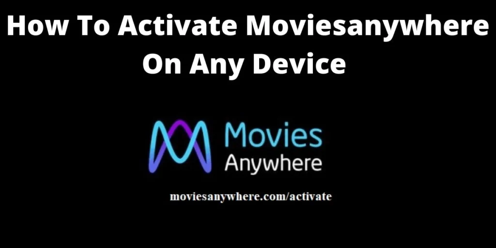 Moviesanywhere.com/activate