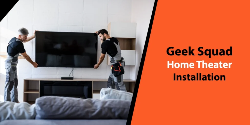 Geek Squad Home Theater Installation