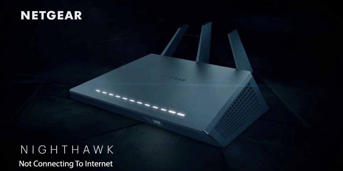 Netgear Nighthawk Not Connecting To Internet